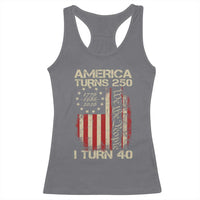 America Turns 250 I Turn 40 Racerback Tank Top 40th Birthday 250th Anniversary USA Vintage 1986 Bday