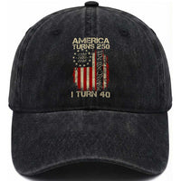 America Turns 250 I Turn 40 Washed Cotton Baseball Cap 40th Birthday 250th Anniversary USA Vintage 1986 Bday