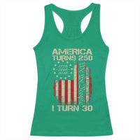 America Turns 250 I Turn 30 Racerback Tank Top 30th Birthday 250th Anniversary USA Vintage 1996 Bday