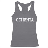 Spanish Mexican 80th Birthday Racerback Tank Top Ochenta 60 Years Old Bday