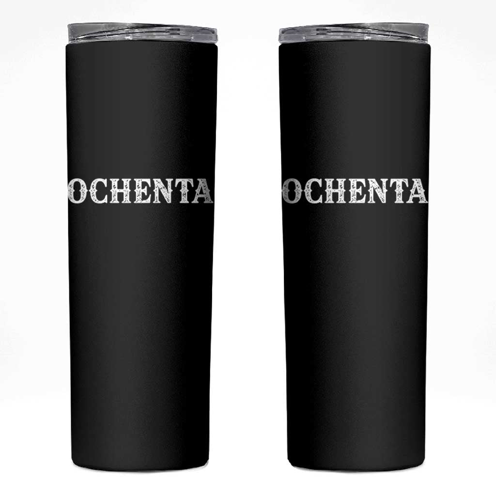 Spanish Mexican 80th Birthday Skinny Tumbler Ochenta 60 Years Old Bday