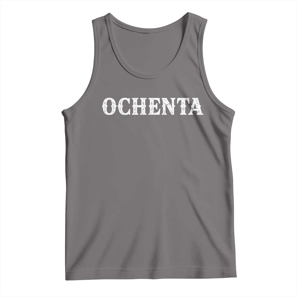 Spanish Mexican 80th Birthday Tank Top Ochenta 60 Years Old Bday