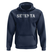 Spanish Mexican 70th Birthday Hoodie Setenta 40 Years Old Bday
