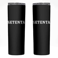 Spanish Mexican 70th Birthday Skinny Tumbler Setenta 40 Years Old Bday