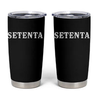 Spanish Mexican 70th Birthday Tumbler Cup Setenta 40 Years Old Bday