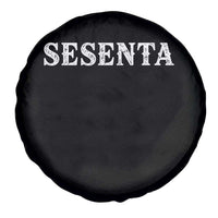 Spanish Mexican 60th Birthday Spare Tire Cover Sesenta 60 Years Old Bday