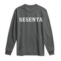 Spanish Mexican 60th Birthday Long Sleeve Shirt Sesenta 60 Years Old Bday