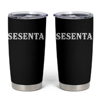 Spanish Mexican 60th Birthday Tumbler Cup Sesenta 60 Years Old Bday