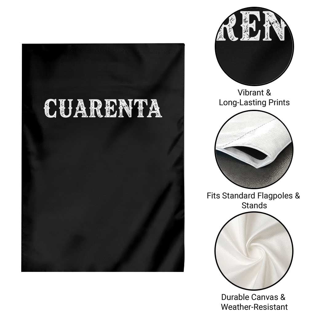Spanish Mexican 40th Birthday Garden Flag Cuarenta 40 Years Old Bday