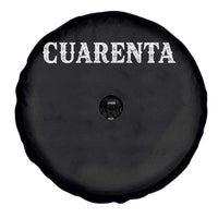 Spanish Mexican 40th Birthday Spare Tire Cover Cuarenta 40 Years Old Bday