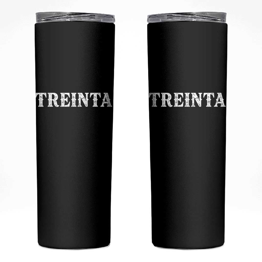 Spanish Mexican 30th Birthday Skinny Tumbler Treinta 30 Years Old Bday