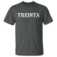 Spanish Mexican 30th Birthday T Shirt Treinta 30 Years Old Bday