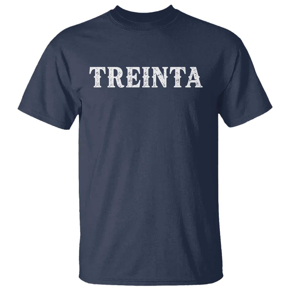 Spanish Mexican 30th Birthday T Shirt Treinta 30 Years Old Bday