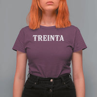 Spanish Mexican 30th Birthday T Shirt For Women Treinta 30 Years Old Bday