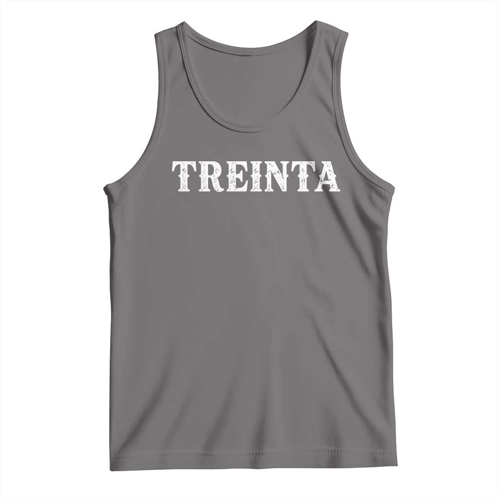 Spanish Mexican 30th Birthday Tank Top Treinta 30 Years Old Bday