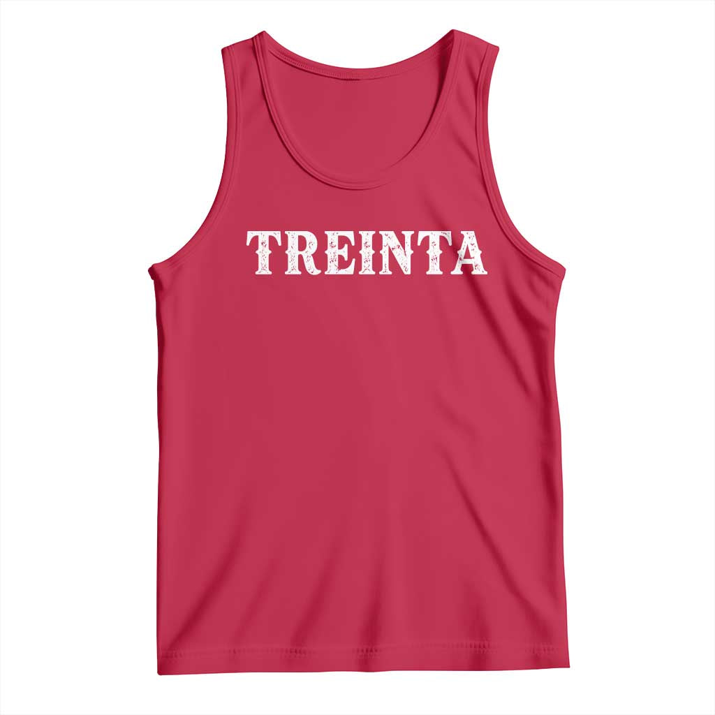 Spanish Mexican 30th Birthday Tank Top Treinta 30 Years Old Bday