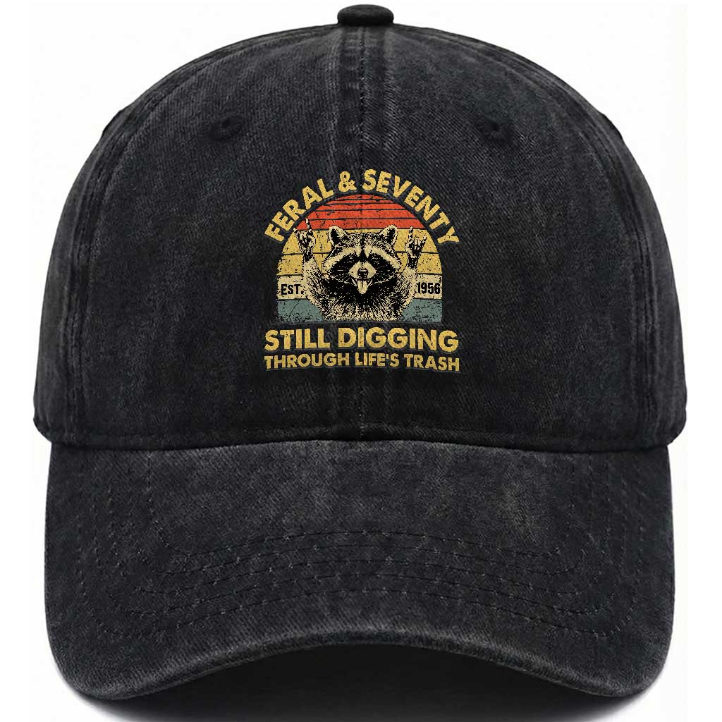 70th Birthday Raccoon Washed Cotton Baseball Cap Feral And Seventy Still Digging Through Life's Trash Est 1956