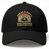 60th Birthday Raccoon Baseball Cap Feral And Sixty Still Digging Through Life's Trash Est 1966