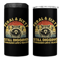 60th Birthday Raccoon 4 in 1 Can Cooler Tumbler Feral And Sixty Still Digging Through Life's Trash Est 1966