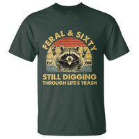 60th Birthday Raccoon T Shirt Feral And Sixty Still Digging Through Life's Trash Est 1966