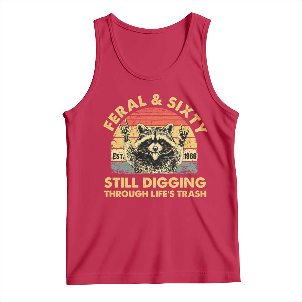 60th Birthday Raccoon Tank Top Feral And Sixty Still Digging Through Life's Trash Est 1966