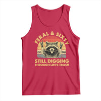 60th Birthday Raccoon Tank Top Feral And Sixty Still Digging Through Life's Trash Est 1966