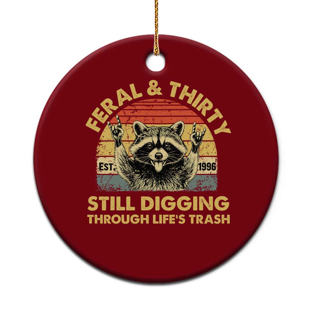 30th Birthday Raccoon Ceramic Ornament Feral And Thirty Still Digging Through Life's Trash Est 1996