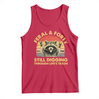 40th Birthday Raccoon Tank Top Feral And Forty Still Digging Through Life's Trash Est 1986