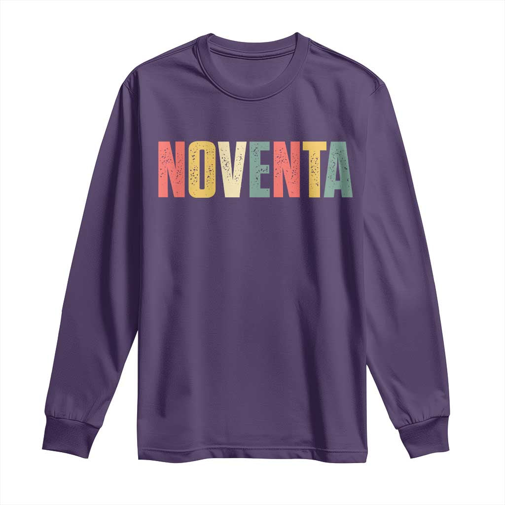 90th Birthday Noventa Long Sleeve Shirt Spanish Mexican 90 Years Old Bday