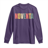 90th Birthday Noventa Long Sleeve Shirt Spanish Mexican 90 Years Old Bday