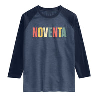 90th Birthday Noventa Raglan Shirt Spanish Mexican 90 Years Old Bday