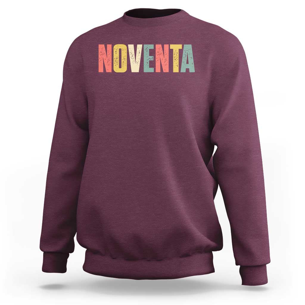 90th Birthday Noventa Sweatshirt Spanish Mexican 90 Years Old Bday