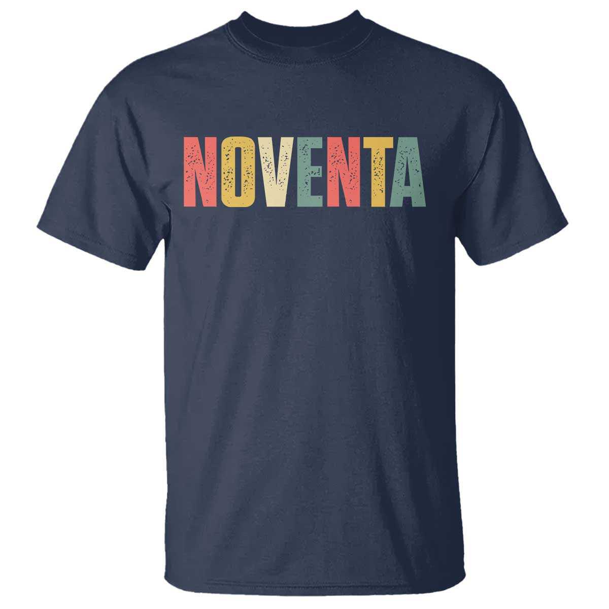 90th Birthday Noventa T Shirt Spanish Mexican 90 Years Old Bday