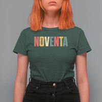 90th Birthday Noventa T Shirt For Women Spanish Mexican 90 Years Old Bday