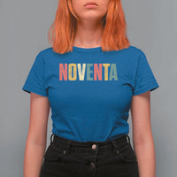90th Birthday Noventa T Shirt For Women Spanish Mexican 90 Years Old Bday