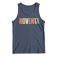90th Birthday Noventa Tank Top Spanish Mexican 90 Years Old Bday
