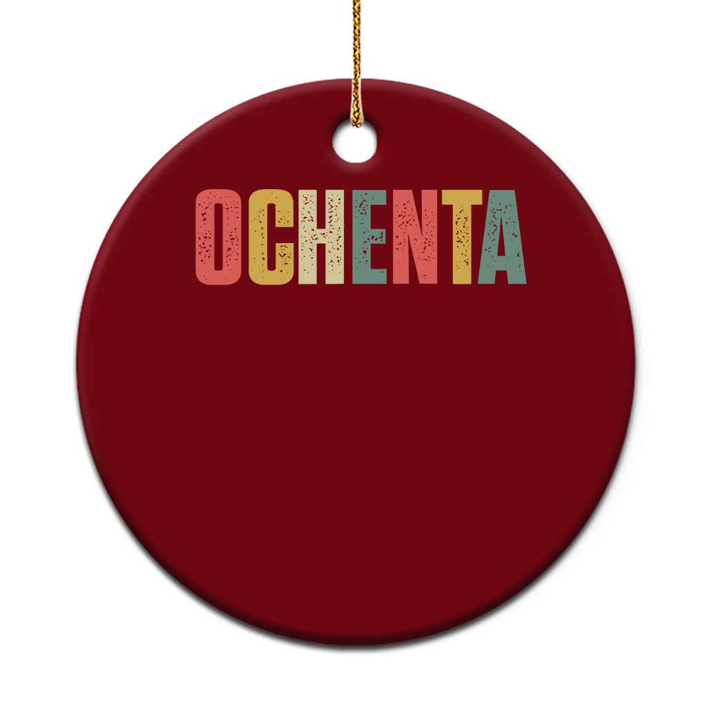 80th Birthday Ochenta Ceramic Ornament Spanish Mexican 80 Years Old Bday