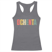 80th Birthday Ochenta Racerback Tank Top Spanish Mexican 80 Years Old Bday
