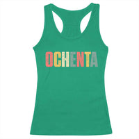 80th Birthday Ochenta Racerback Tank Top Spanish Mexican 80 Years Old Bday
