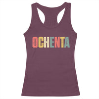 80th Birthday Ochenta Racerback Tank Top Spanish Mexican 80 Years Old Bday
