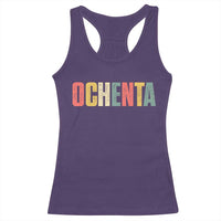 80th Birthday Ochenta Racerback Tank Top Spanish Mexican 80 Years Old Bday