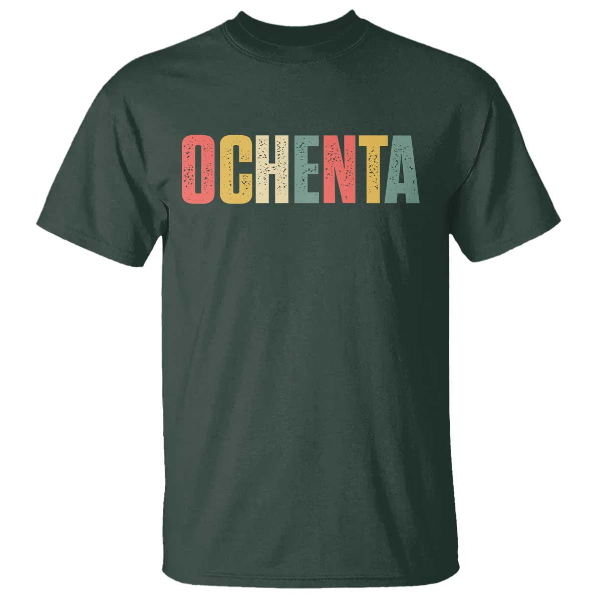 80th Birthday Ochenta T Shirt Spanish Mexican 80 Years Old Bday