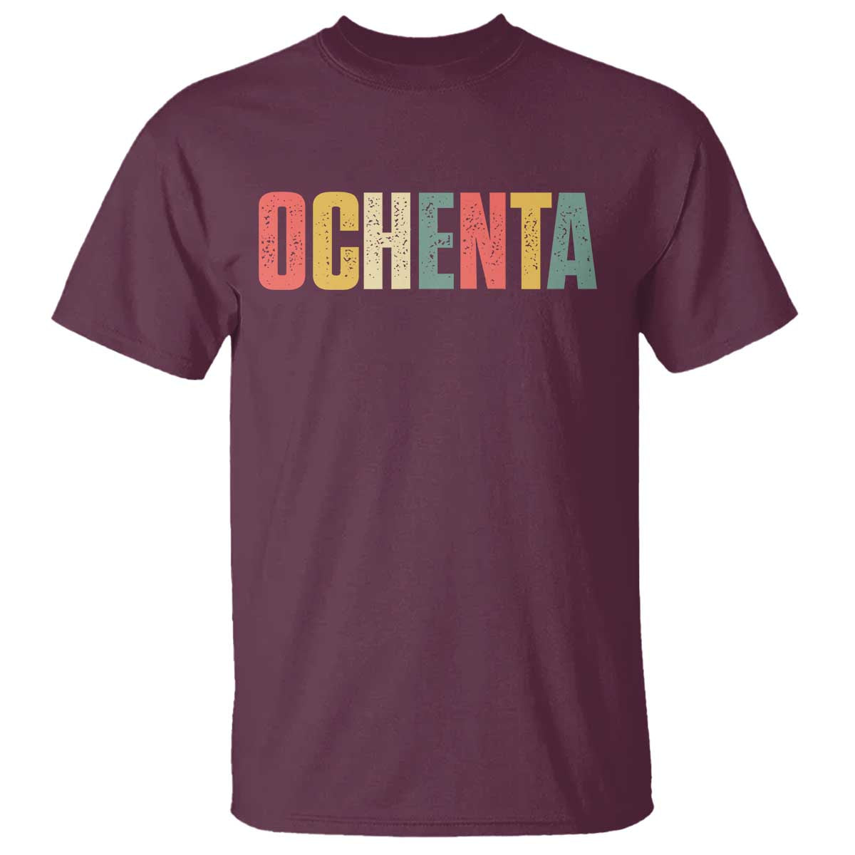 80th Birthday Ochenta T Shirt Spanish Mexican 80 Years Old Bday