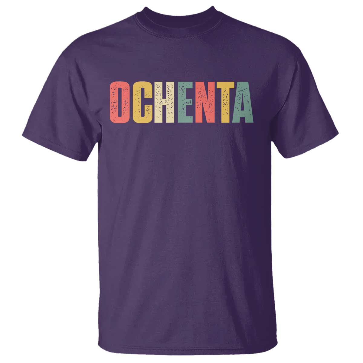 80th Birthday Ochenta T Shirt Spanish Mexican 80 Years Old Bday