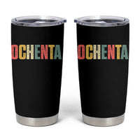 80th Birthday Ochenta Tumbler Cup Spanish Mexican 80 Years Old Bday