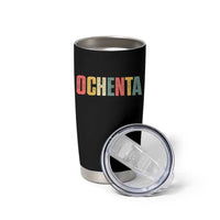 80th Birthday Ochenta Tumbler Cup Spanish Mexican 80 Years Old Bday