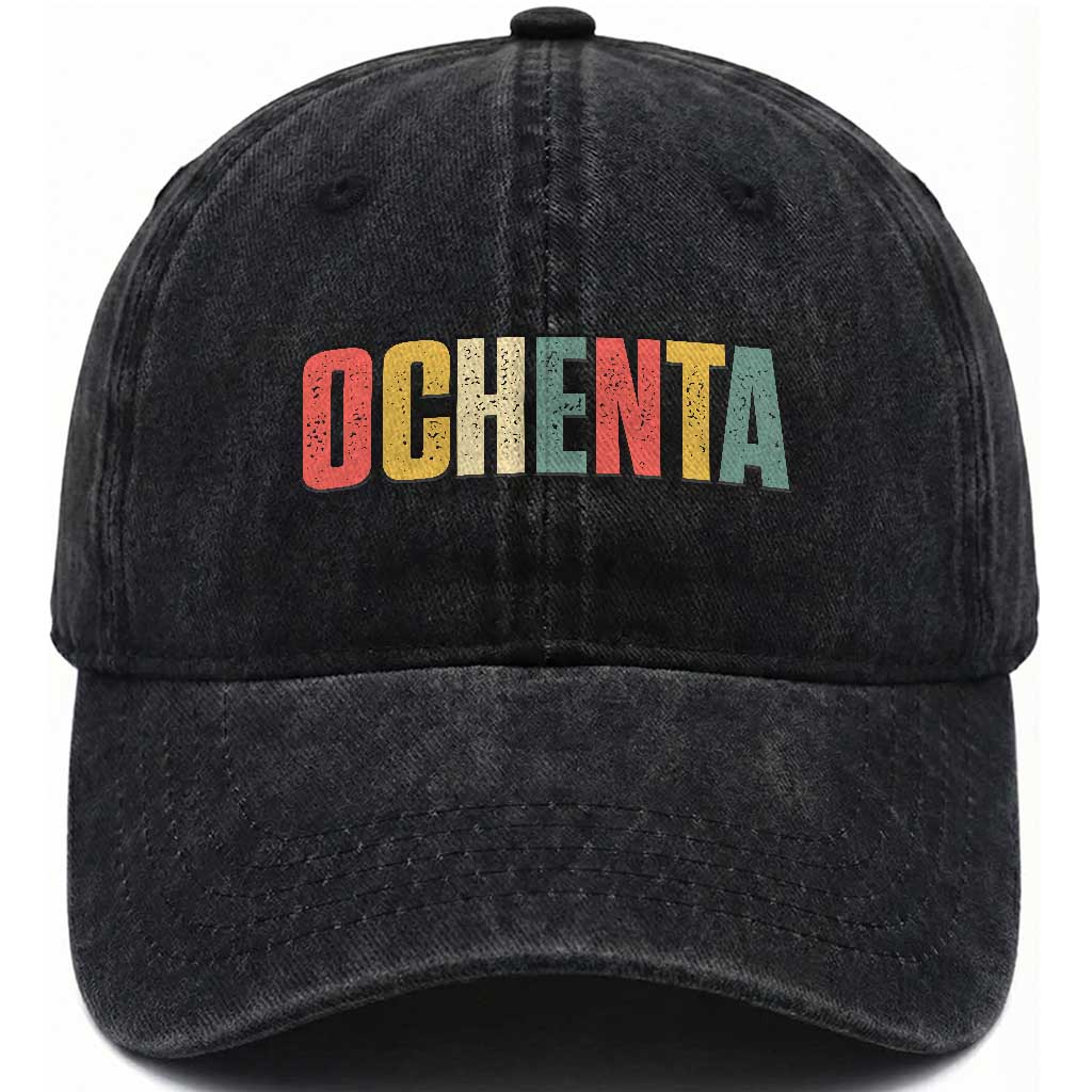 80th Birthday Ochenta Washed Cotton Baseball Cap Spanish Mexican 80 Years Old Bday