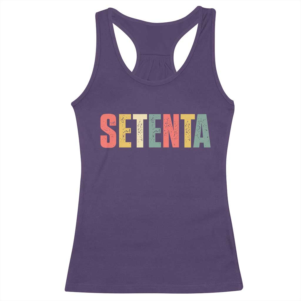 70th Birthday Setenta Racerback Tank Top Spanish Mexican 70 Years Old Bday
