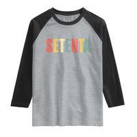 70th Birthday Setenta Raglan Shirt Spanish Mexican 70 Years Old Bday