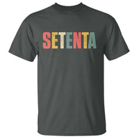 70th Birthday Setenta T Shirt Spanish Mexican 70 Years Old Bday